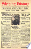 Shaping history the role of newspapers in Hawai'i /