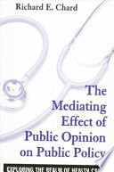 The mediating effect of public opinion on public policy exploring the realm of health care /