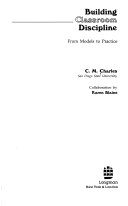 Building classroom discipline : from models to practice /