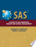 SAS : A guide to collaborative inquiry and social engagement /