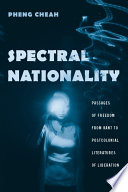Spectral nationality passages of freedom from Kant to postcolonial literatures of liberation /