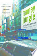 Money jungle imagining the new Times Square /
