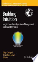 Building Intuition Insights From Basic Operations Management Models and Principles /