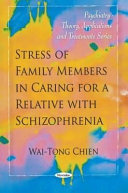 Stress of family members in caring for a relative with schizophrenia