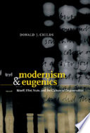 Modernism and eugenics Woolf, Eliot, Yeats, and the culture of degeneration /