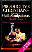 Productive Christians in an age of guilt-manipulators : a biblical response to Ronald J. Sider /