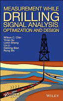 Measurement while drilling (MWD) signal analysis, optimization and design /