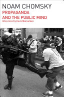 Propaganda and the public mind : conversations with Noam Chomsky /