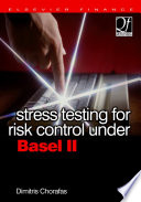 Stress testing for risk control under Basel II