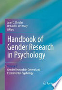 Handbook of Gender Research in Psychology Volume 1: Gender Research in General and Experimental Psychology /