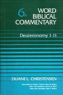 Word Biblical Commentary vol. 6A : Deuteronomy (1-11) /