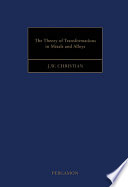 The theory of transformations in metals and alloys