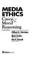 Media ethics : cases and moral reasoning /
