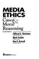 Media ethics : cases and moral reasoning /