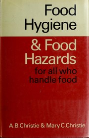 Food hygiene and food hazards : for all who handle food /
