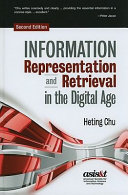 Information representation and retrieval in the digital age /