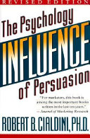 Influence : the psychology of persuasion /