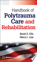 Handbook of polytrauma care and rehabilitation /