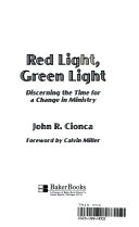 Red light, green light : discerning the time for a change in ministry /