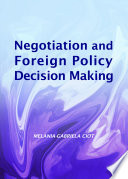 Negotiation and foreign policy decision making /