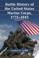 Battle history of the United States Marine Corps, 1775-1945