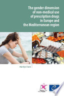 The gender dimension of non-medical use of prescription drugs in Europe and the Mediterranean region /