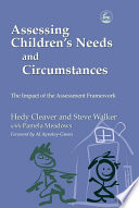 Assessing children's needs and circumstances the impact of the assessment framework /