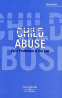 Child abuse, child protection and the law /
