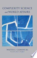 Complexity science and world affairs /