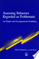 Assessing behaviors regarded as problematic for people with developmental disabilities