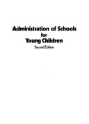 Administration of schools for young children /