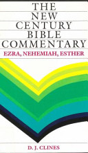 New century Bible commentary : Ezra, Nehemiah, Esther /
