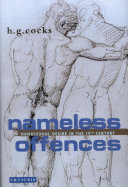 Nameless offences speaking of male homosexual desire in the nineteenth-century England /