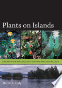 Plants on islands diversity and dynamics on a continental archipelago /