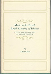 Music in the French Royal Academy of Sciences : a study in the evolution of musical thought /