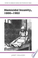 Homicidal insanity, 1800-1985