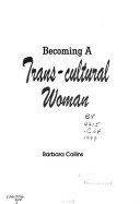 Becoming a trans-cultural woman /