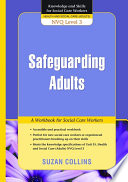Safeguarding adults a workbook for social care workers /