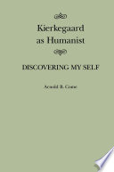 Kierkegaard as humanist discovering my self /