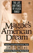Maggie's American dream : The life and times of a black family /