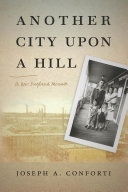 Another city upon a hill a New England memoir /