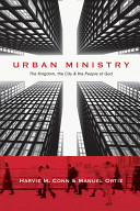 Urban ministry : the kingdom, the city & the people of God /
