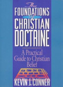 The foundations of christian doctrine : a practical guide to christian belief /