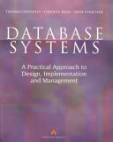 Database systems : a practical approach to design, implementation and management /