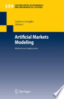 Artificial Markets Modeling Methods and Applications /