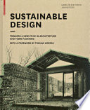 Sustainable design towards a new ethic in architecture and town planning /