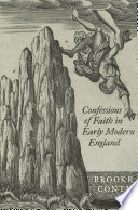 Confessions of faith in early modern England /