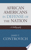 African Americans in defense of the nation a bibliography /