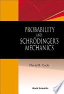 Probability and Schrödinger's mechanics