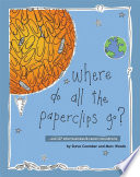 Where do all the paperclips go-- and 127 other business and career conundrums